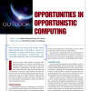 Opportunities in Opportunistic Computing