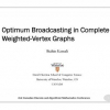 Optimum Broadcasting in Complete Weighted-Vertex Graphs