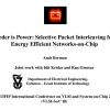 Order is power: Selective Packet Interleaving for energy efficient Networks-on-Chip