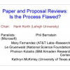 Paper and proposal reviews: is the process flawed?