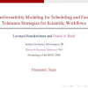 Performability modeling for scheduling and fault tolerance strategies for scientific workflows