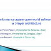 Performance aware open-world software in a 3-layer architecture