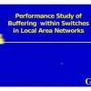 Performance study of buffering within switches in local area networks
