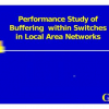 Performance study of buffering within switches in local area networks