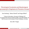 Phonological Constraints and Morphological Preprocessing for Grapheme-to-Phoneme Conversion