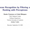 Phrase recognition by filtering and ranking with perceptrons