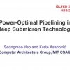 Power-optimal pipelining in deep submicron technology