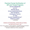 Practical Formal Verification of MPI and Thread Programs