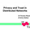 Privacy and Trust in Distributed Networks