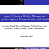 Privacy enhancing identity management: protection against re-identification and profiling