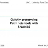 Quickly prototyping petri nets tools with SNAKES