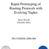 Rapid Prototyping of Routing Protocols with Evolving Tuples