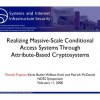 Realizing Massive-Scale Conditional Access Systems Through Attribute-Based Cryptosystems