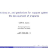 Reflections on, and Predictions for, Support Systems for the Development of Programs
