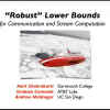 Robust Lower Bounds for Communication and Stream Computation