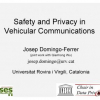 Safety and Privacy in Vehicular Communications