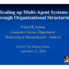 Scaling up Multi-Agent Systems through Organizational Structuring