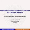 Scheduling of event-triggered controllers on a shared network