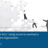 Scrum 911! Using Scrum to Overhaul a Support Organization