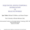 Sequenced spatio-temporal aggregation in road networks