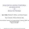 Sequenced spatio-temporal aggregation in road networks