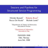 Sessions and Pipelines for Structured Service Programming