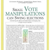 Small vote manipulations can swing elections