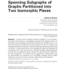 Spanning subgraphs of graphs partitioned into two isomorphic pieces