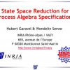 State Space Reduction for Process Algebra Specifications