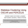 Stateless Clustering Using OSCAR and PERCEUS