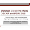 Stateless Clustering Using OSCAR and PERCEUS