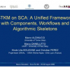 Stkm on Sca: A Unified Framework with Components, Workflows and Algorithmic Skeletons