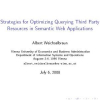 Strategies for Optimizing Querying Third Party Resources in Semantic Web Applications