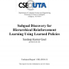 Subgoal Discovery for Hierarchical Reinforcement Learning Using Learned Policies
