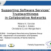 Supporting Software Services' Trustworthiness in Collaborative Networks