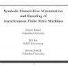 Symbolic hazard-free minimization and encoding of asynchronous finite state machines