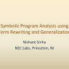 Symbolic Program Analysis Using Term Rewriting and Generalization