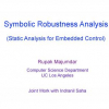 Symbolic Robustness Analysis