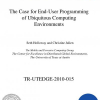 The case for end-user programming of ubiquitous computing environments