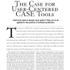 The Case for User-Centered CASE Tools