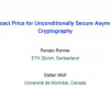The Exact Price for Unconditionally Secure Asymmetric Cryptography