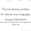 The "Last" Decision Problem for Rational Trace Languages