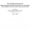 The Stakkato Intrusions: What Happened and What Have We Learned?