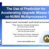 The Use of Prediction for Accelerating Upgrade Misses in cc-NUMA Multiprocessors