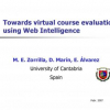Towards Virtual Course Evaluation Using Web Intelligence