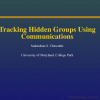 Tracking Hidden Groups Using Communications