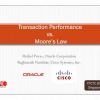 Transaction Performance vs. Moore's Law: A Trend Analysis