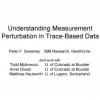 Understanding Measurement Perturbation in Trace-based Data
