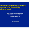 Understanding metrics in logic synthesis for routability enhancement