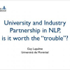University and Industry Partnership in NLP, Is It Worth the "Trouble"?